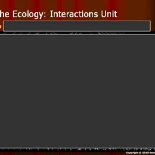 Ecology: Interactions Unit Part I of III