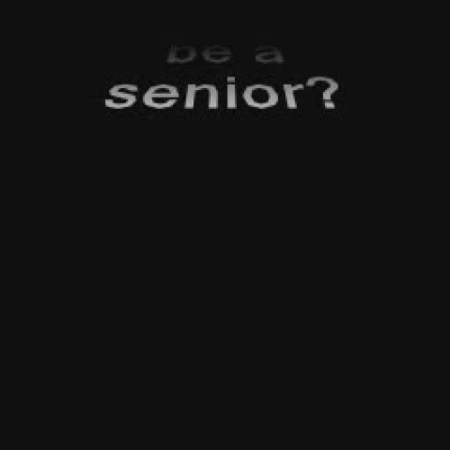 Hows it feel to be a Senior