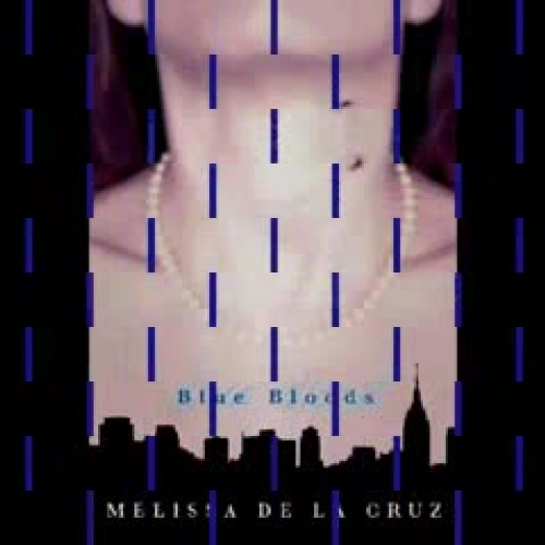 Blue Bloods by Melissa De la Cruz