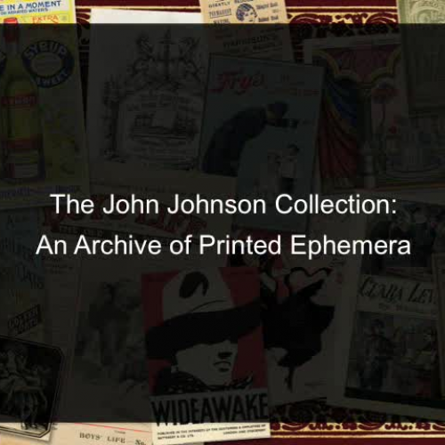 John Johnson Collection An Archive of Printed