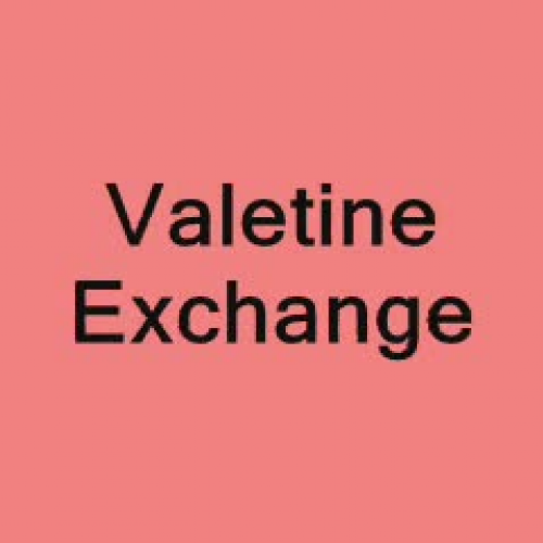 The VALENTINE EXCHANGE
