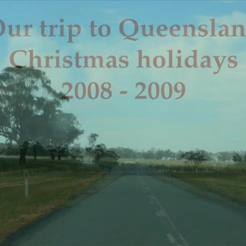 Our trip to Queensland Xmas hols 2008