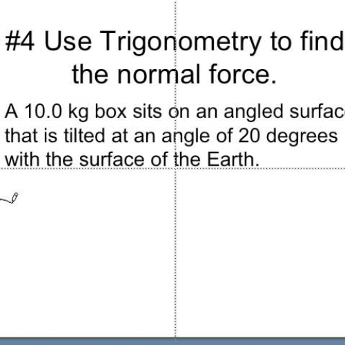 Calculate the Normal Force 