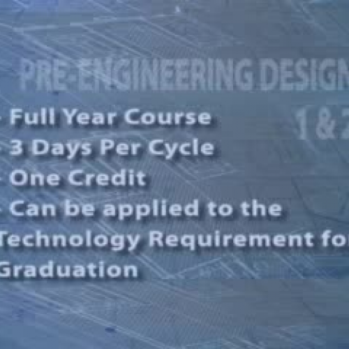 Pre-Engineering Design 1 and 2