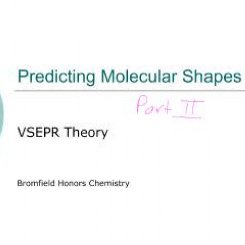 Predicting Molecular Shapes Part II