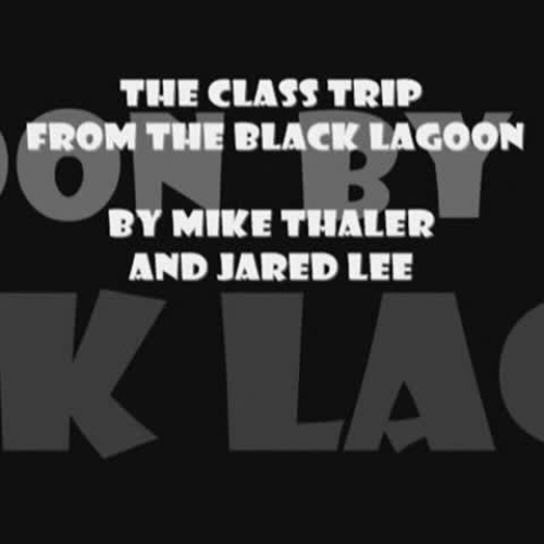 StoryTubes The Class Trip from the Black Lago