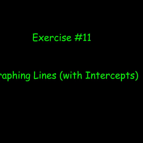 Graphing Lines using Intercepts