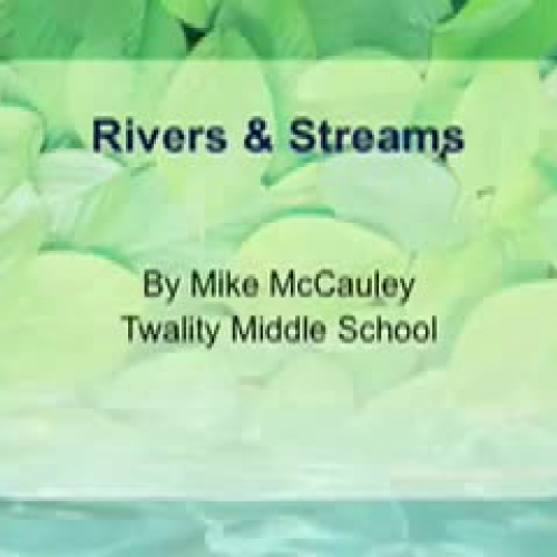 Rivers and Streams