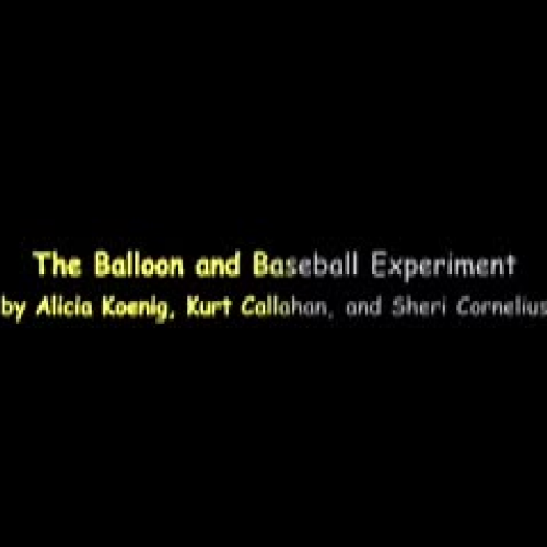 The Balloon and Baseball Experiment