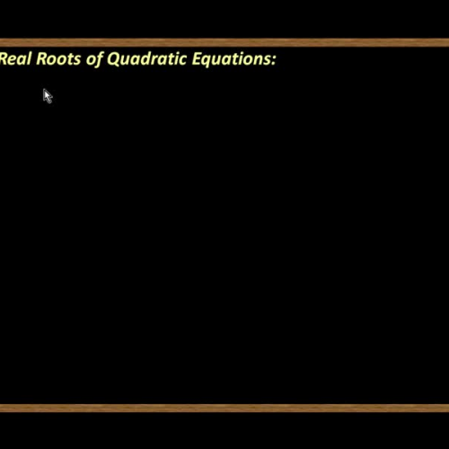 Real Roots of Quadratic Equations