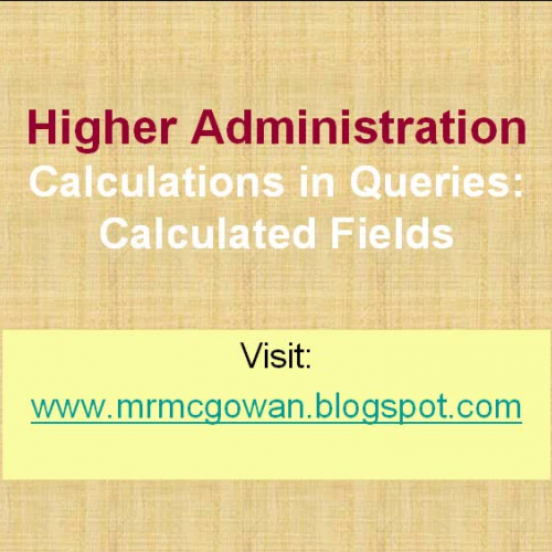 Calculations in Queries Calculated Fields
