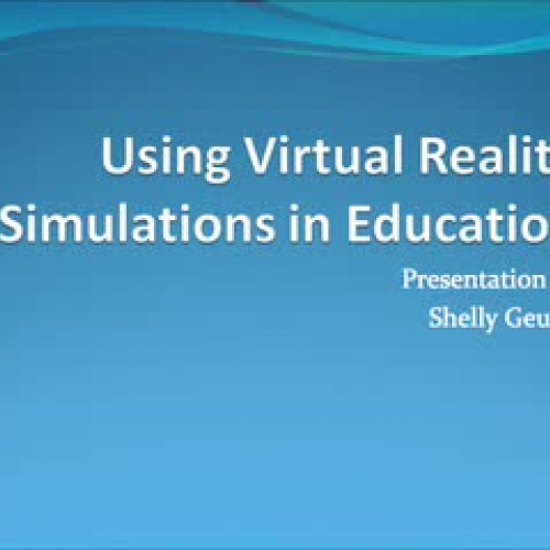 Using Virtual Reality Simulations in Educatio