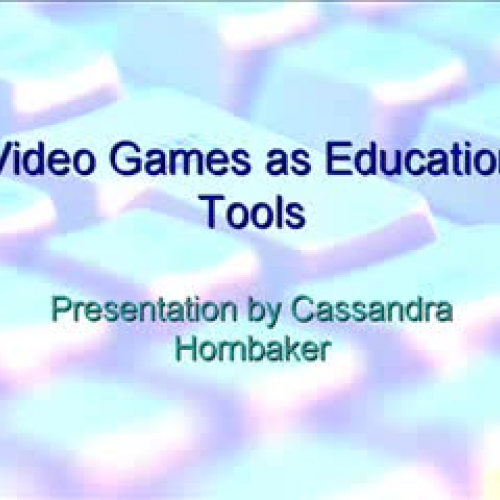 Video Games As Teaching Tools