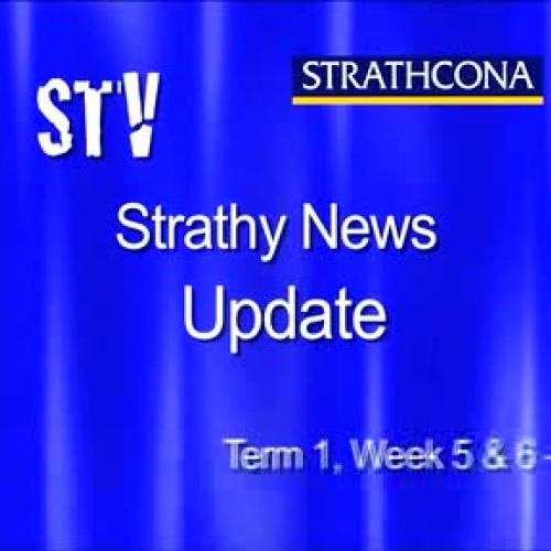 Strathy News Update Week 5 and 6