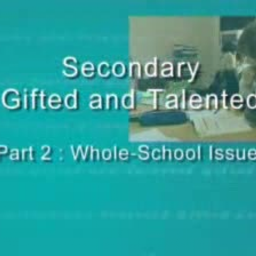 Gifted and Talented - Whole School Issues