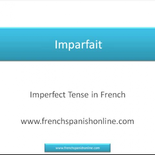 Imparfait Imperfect tense in French