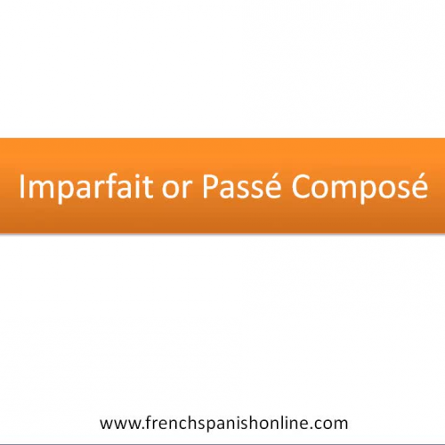 Imparfait vs Passe Compose