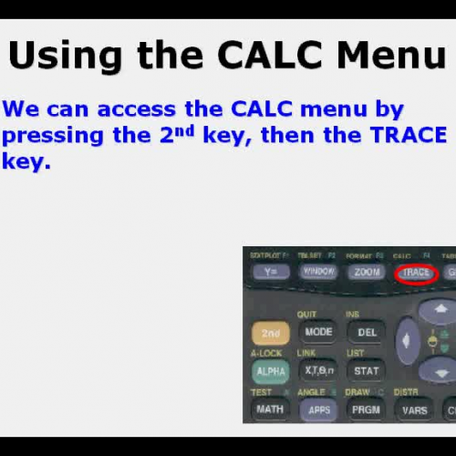 Using the CALC menu on a Graphing Calculator