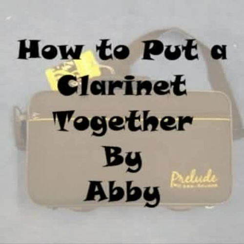 How to Put Together the Clarinet