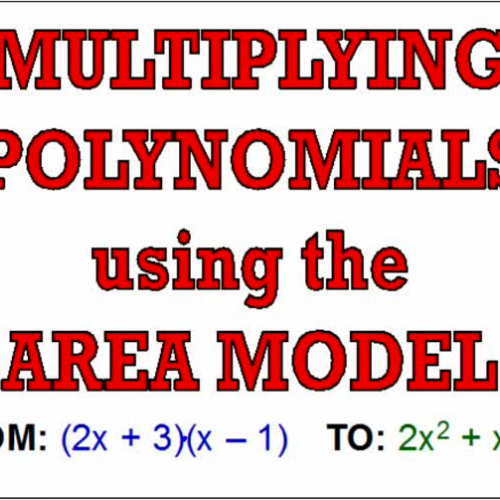 Multiplying Polynomials using Area Model