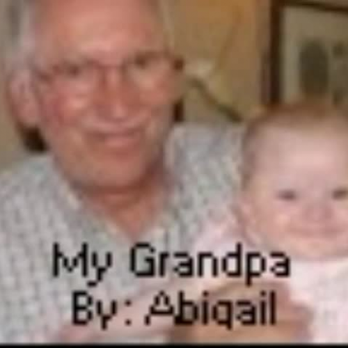 My Grandpa by Abagail