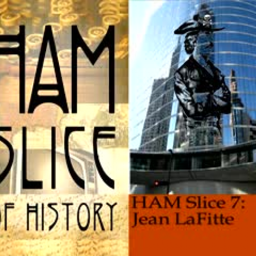 HAM Slice 7  Jean Lafitte
