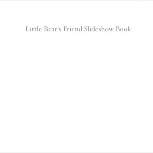 Little Bears Friend Never Ending Story