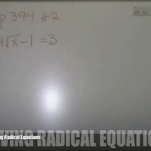 pg 394 -- Solving Radical Equations