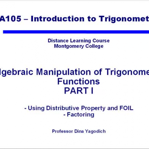 Video 31 Algebraic Manipulation of Trig Funct