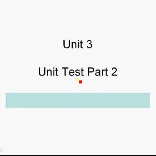 Unit 3 Unit Test Part 2 Review