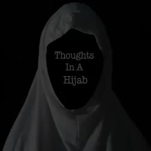 Thoughts in a Hijab