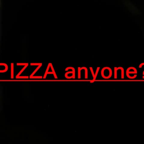 Pizza anyone?