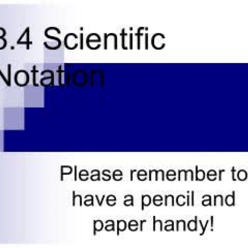 Whs Alg I 8.4 scientific notation