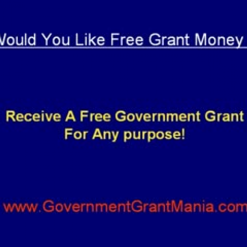 Do You Want Free Government Grant Money Right
