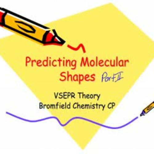 Molecular Shapes, Part II