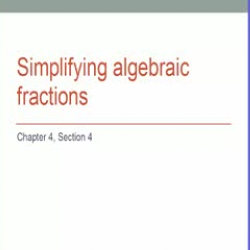 4-4 Simplying Algebraic Fractions