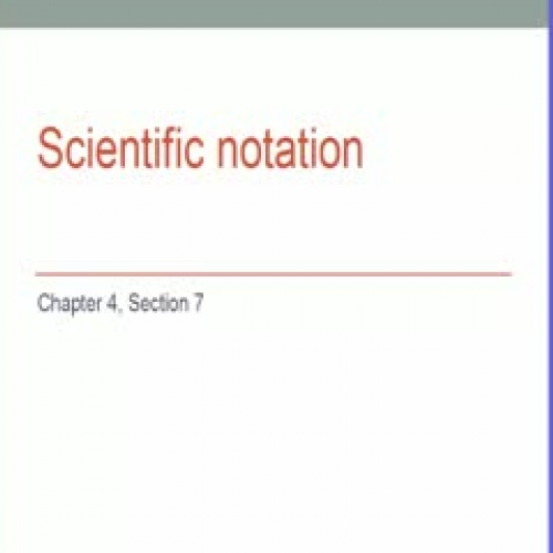 4-7 Scientific Notation