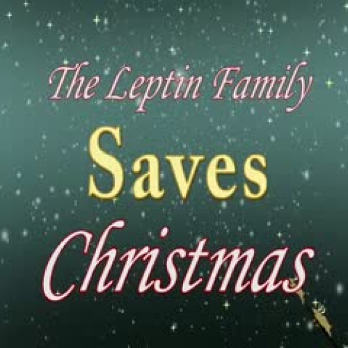 The Leptin Family Saves Christmas