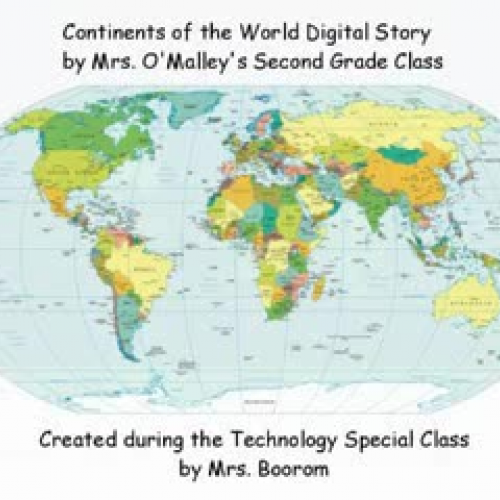 Mrs. O'Malley's Class Continents