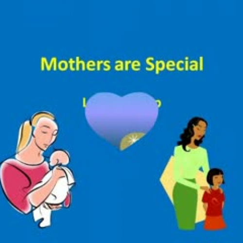Mothers are Special