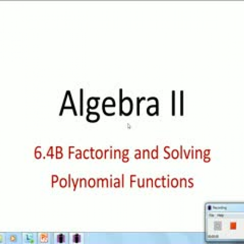 6.4 B Facoring and Solving Polynomials