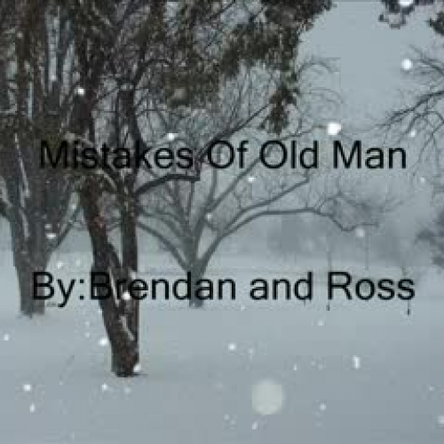 Mistakes of Old Man