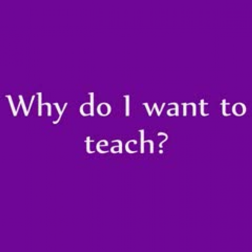 Why I Want to Teach