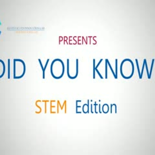 Did You Know?  STEM Edition
