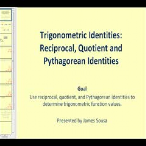 The Reciprocal, Quotient, and Pythagorean Ide