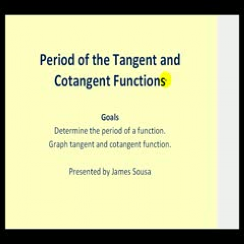 Graphing Tangent and Cotangent over Different