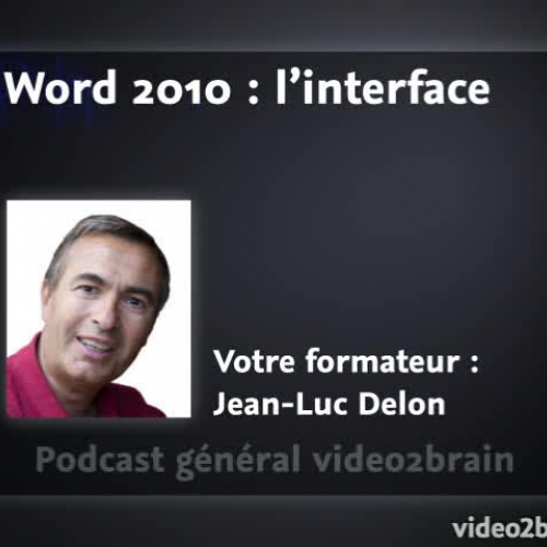Word 2010 : L'interface de Word 2010
