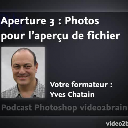 Aperture 3 : Photos pour l'aperçu de fichier