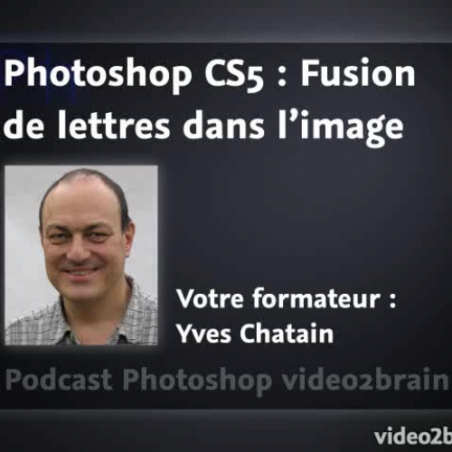 Photoshop CS5 : Intégration du texte en fusio