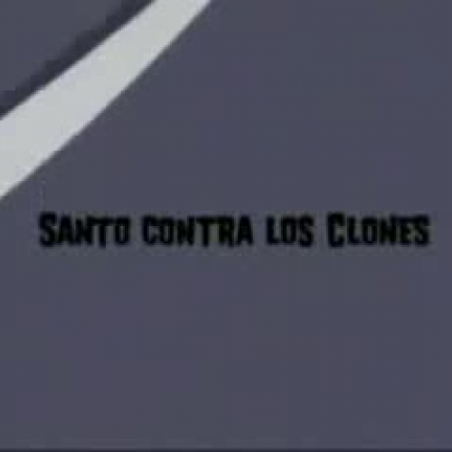 Santo vs Los clones Cap 2